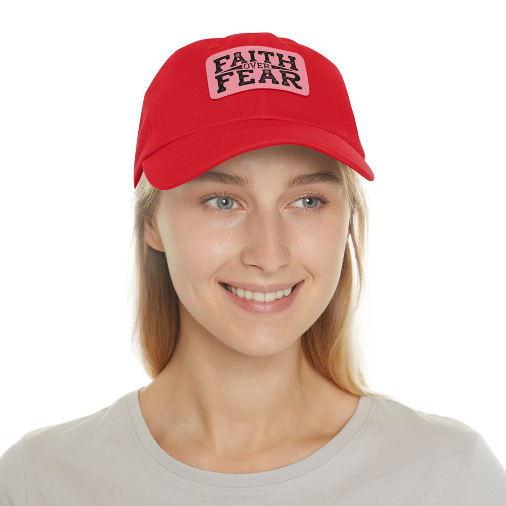 Faith Over Fear Leather Patch Dad Hat — Inspirational Christian Baseball Cap