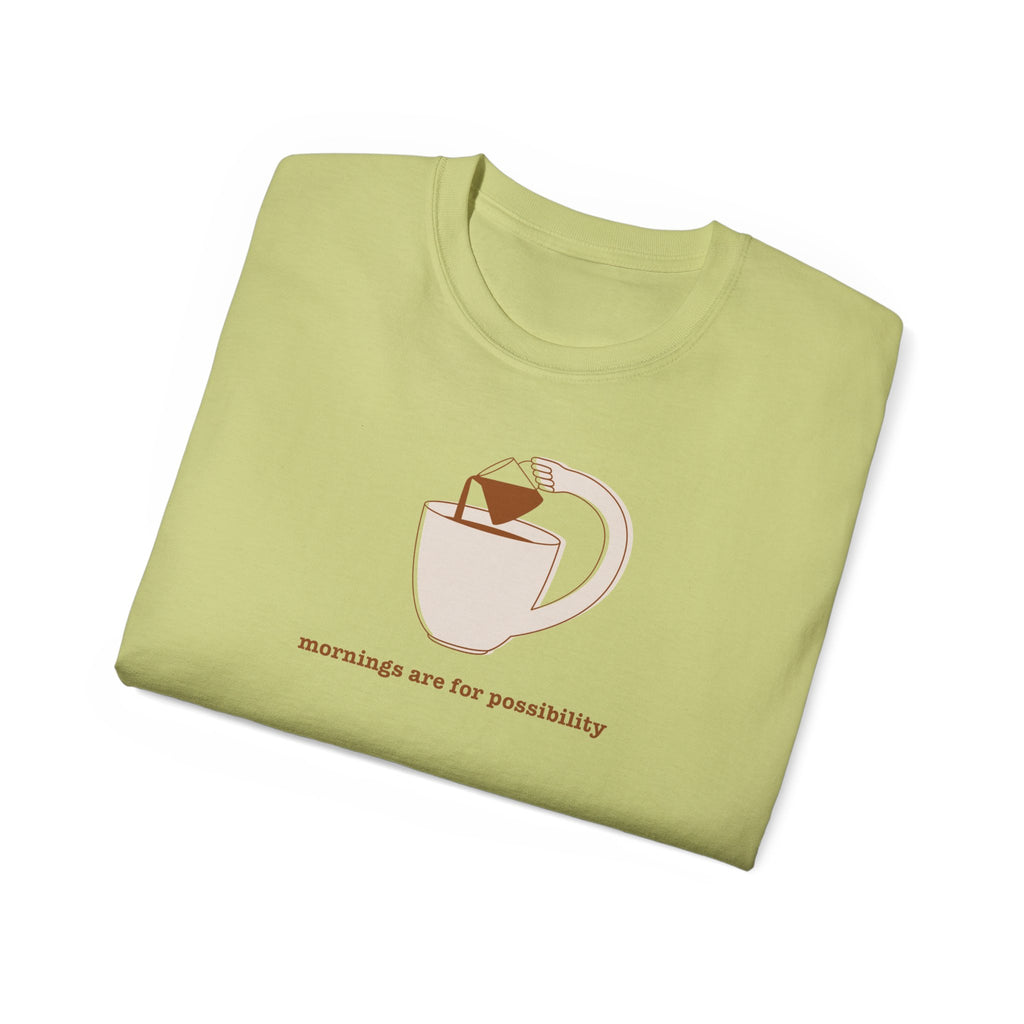 Coffee & Possibility Tee — 'Mornings Are for Possibility' Graphic T-Shirt