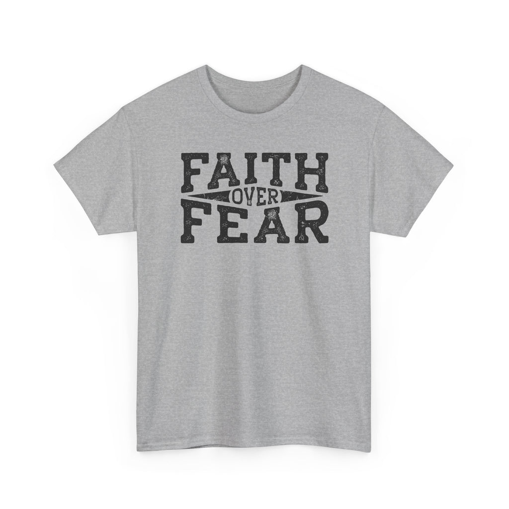 Faith Over Fear T‑Shirt — Inspirational Christian Tee