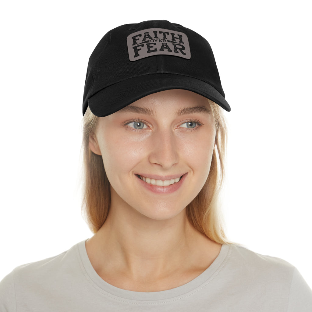 Faith Over Fear Leather Patch Dad Hat — Inspirational Christian Baseball Cap
