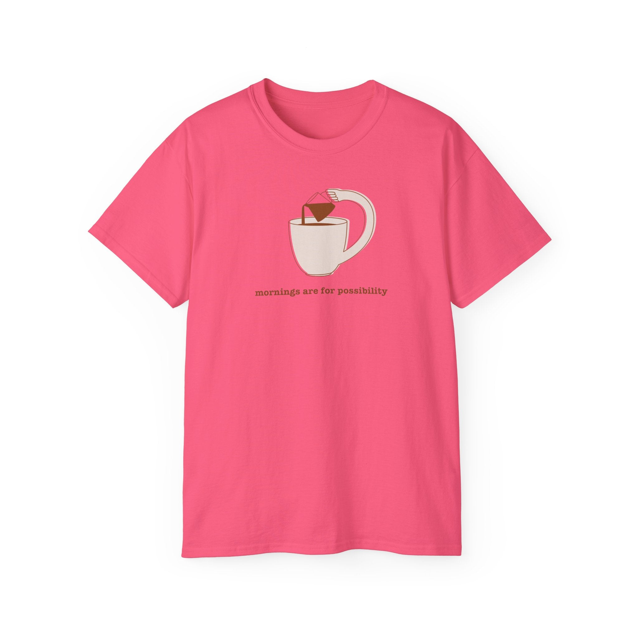 Coffee & Possibility Tee — 'Mornings Are for Possibility' Graphic T-Shirt