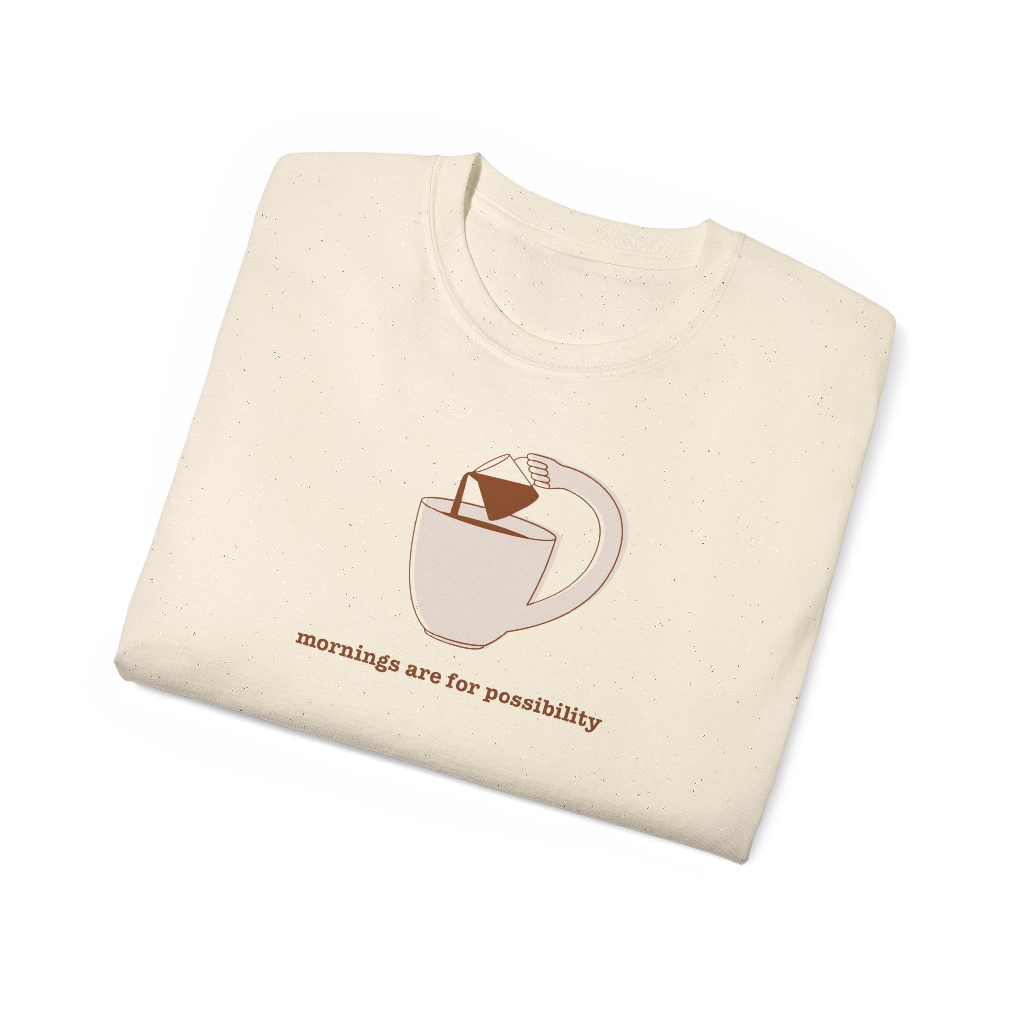 Coffee & Possibility Tee — 'Mornings Are for Possibility' Graphic T-Shirt