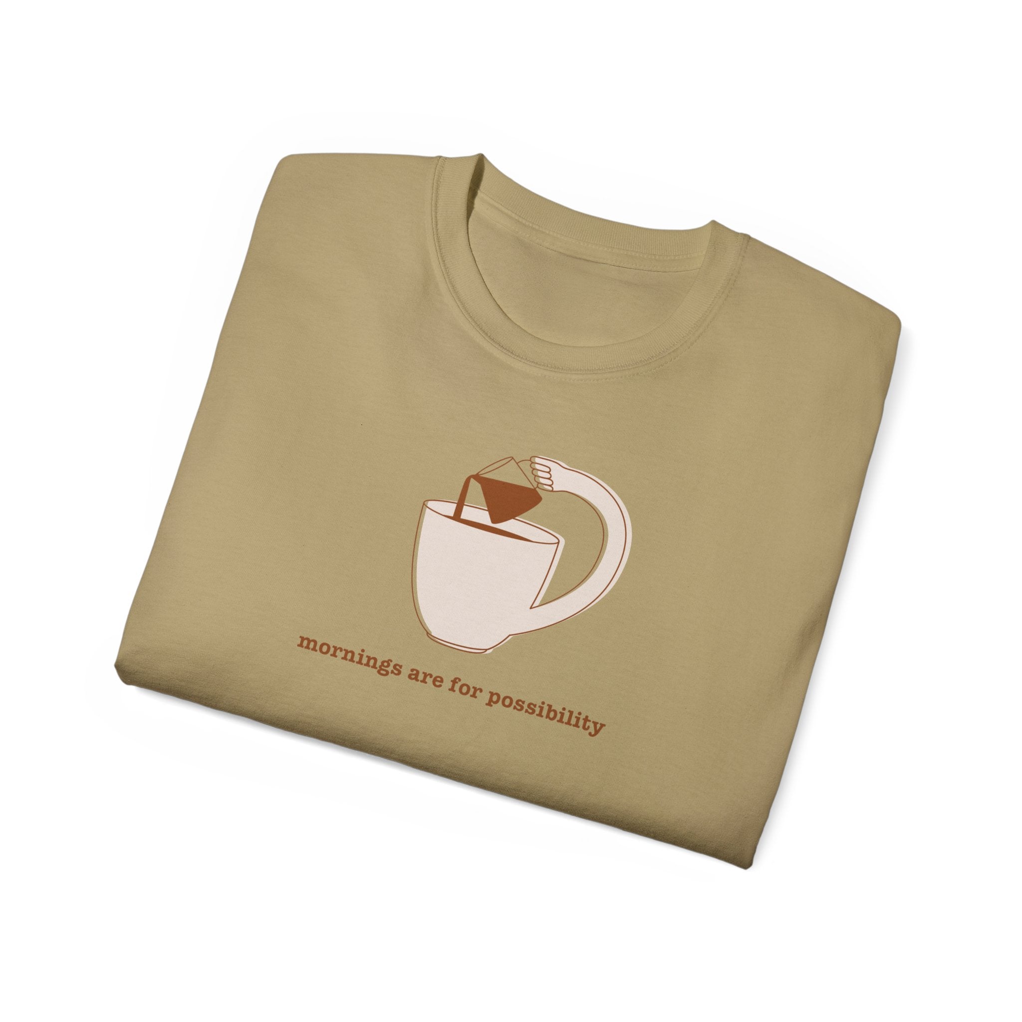 Coffee & Possibility Tee — 'Mornings Are for Possibility' Graphic T-Shirt