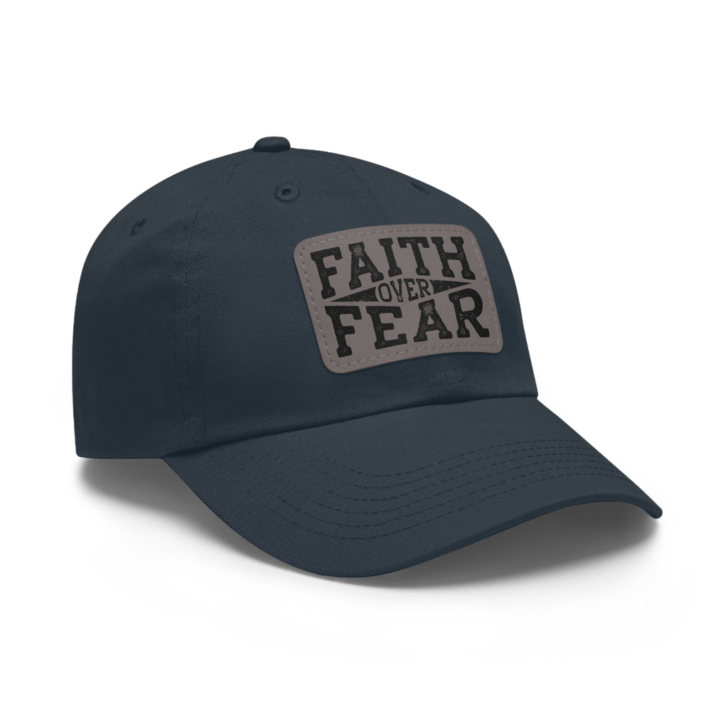Faith Over Fear Leather Patch Dad Hat — Inspirational Christian Baseball Cap