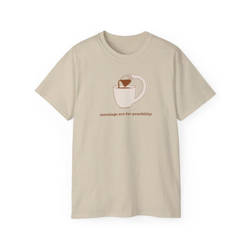 Coffee & Possibility Tee — 'Mornings Are for Possibility' Graphic T-Shirt
