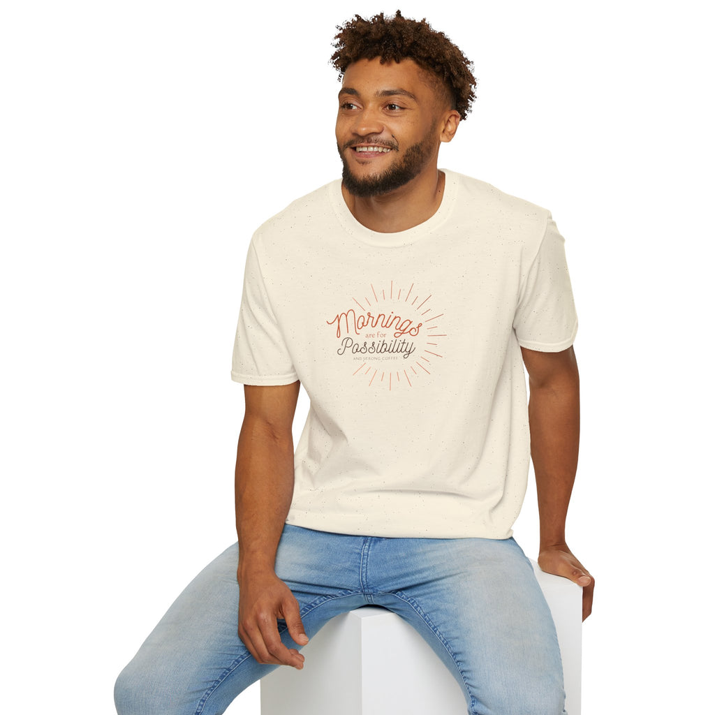 Mornings are for possibility and strong coffee Graphic TShirt