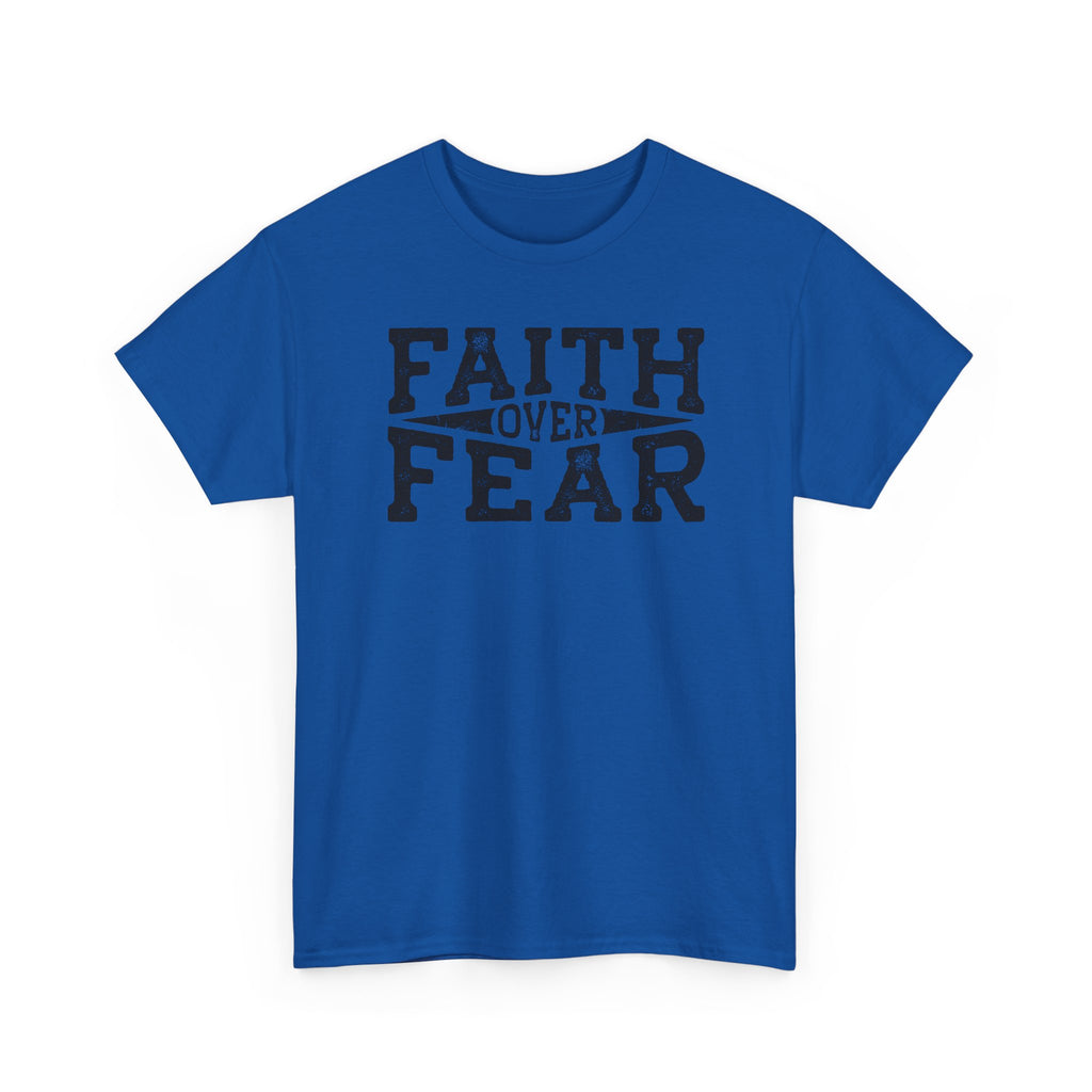 Faith Over Fear T‑Shirt — Inspirational Christian Tee