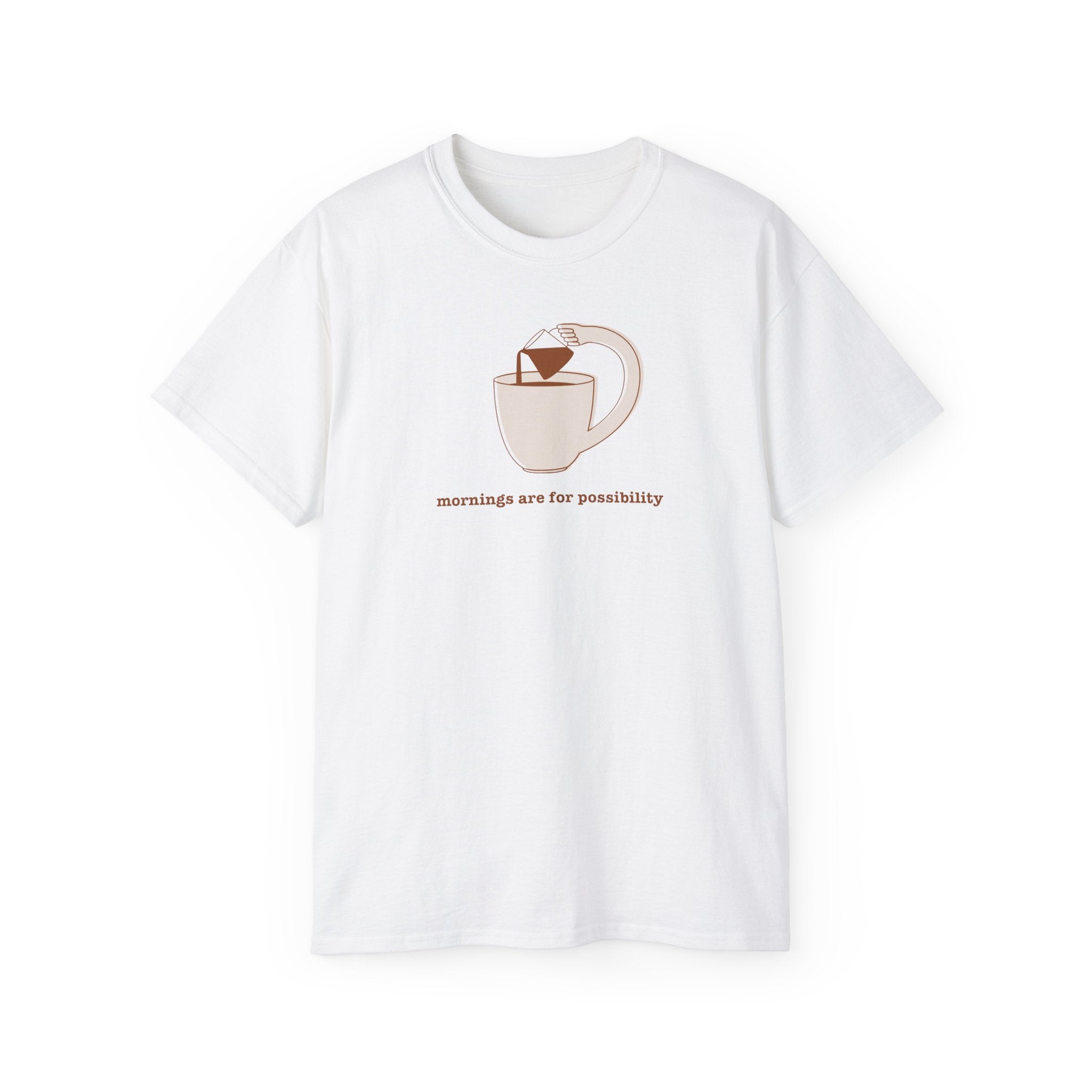 Coffee & Possibility Tee — 'Mornings Are for Possibility' Graphic T-Shirt